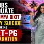 Dr. Saumya Dixit Dies by Suicide During NEET-PG Preparation
