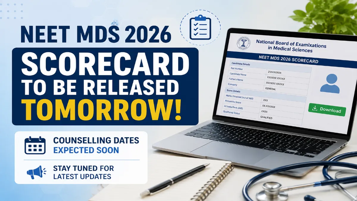 NEET MDS 2026 Scorecard releases tomorrow.
