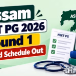 Assam NEET PG 2026 Round 1 Revised Schedule Out