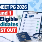 MCC NEET PG 2026 Round 1 NRI Eligible Candidates List Out