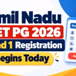 Tamil Nadu NEET PG 2026 Round 1 Registration Begins Today
